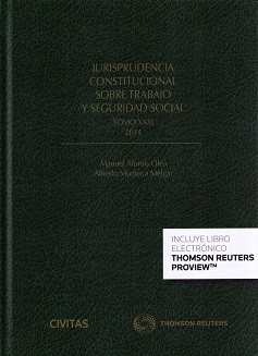 Jurisprudencia constitucional sobre trabajo y seguridad social tomo XXXI: 2014