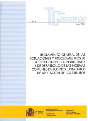 Reglamento general de las actuaciones y procedimientos de gestión e inspección tributaria y de desarrollo de las normas comunes de los procedimientos de aplicación de los tributos