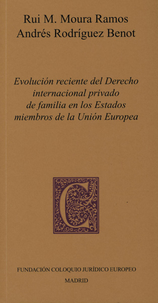 Evolución reciente del Derecho internacional privado de familia en los Estados miembros de la Unión Europea