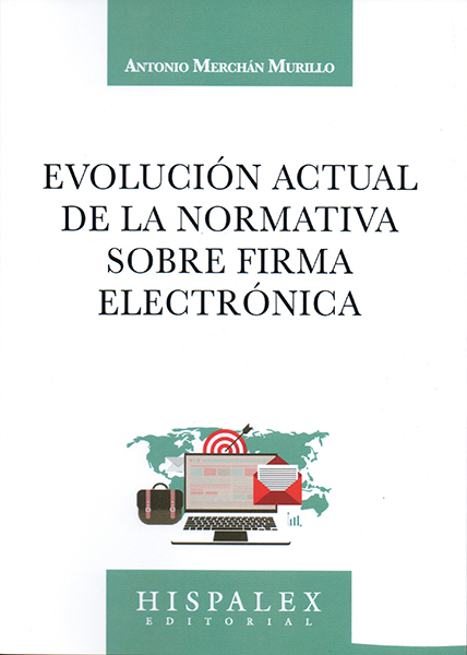 Evolución actual de la normativa sobre firma electrónica