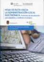 Hoja de ruta hacia la administración local electrónica. Protocolo de actualización para pequeños y medianos municipios