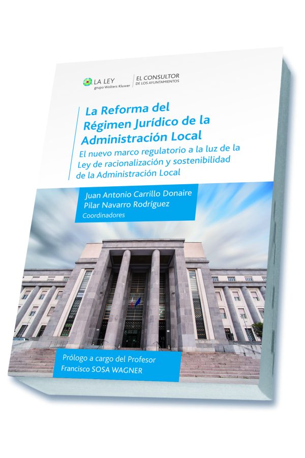 La reforma del régimen jurídico de la Administración Local