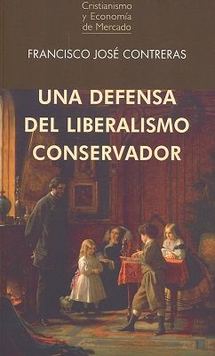 Una defensa del liberalismo conservador