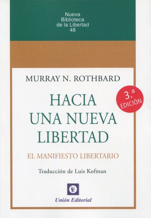 Hacia una Nueva Libertad. El Manifiesto Libertario