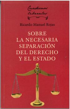 Sobre la necesaria separación del derecho y el Estado