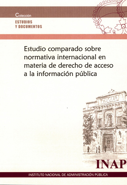 Estudio comparado sobre normativa internacional en materia de derecho de acceso a la información pública