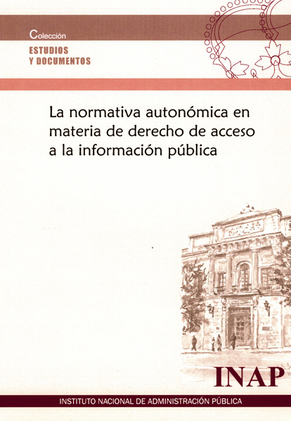 La normativa autonómica en materia de derecho de acceso a la información pública