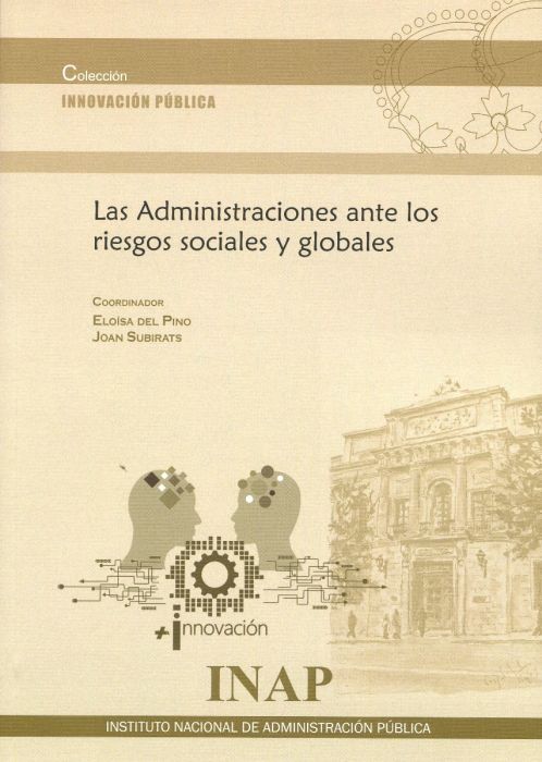 Las administraciones ante los riesgos sociales y globales