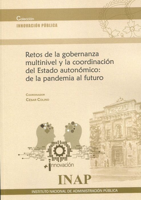 Retos de la gobernanza multinivel y la coordinación del estado: de la pandemia la futuro