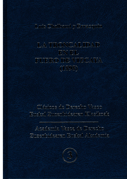 La troncalidad en el fuero de Vizcaya (1898)
