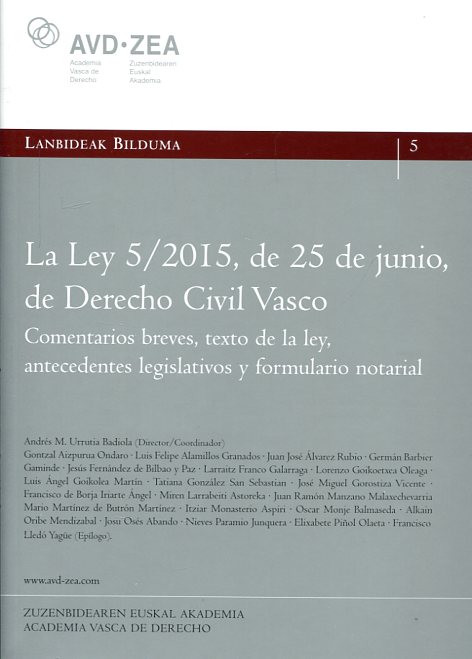La Ley 5/2015, de 25 de junio, de Derecho Civil Vasco.