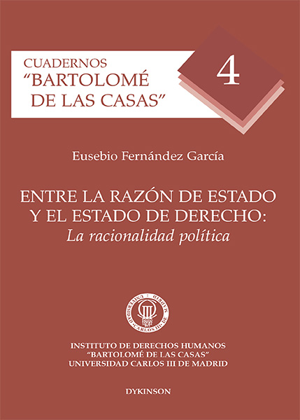 Entre la razón de Estado y el Estado de Derecho: la racionalidad política
