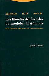 Una filosofía del derecho en modelos históricos