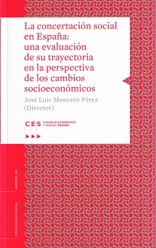 La concertación social en España: una evaluación de su trayectoria en la perspectiva de los cambios socioeconómicos