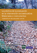 La práctica de la evaluación en la intervención socioeducativa. Materiales e instrumentos