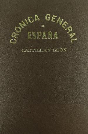 Crónica general de España. Castilla y León