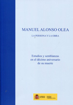 Manuel Alonso Olea. La persona y la obra