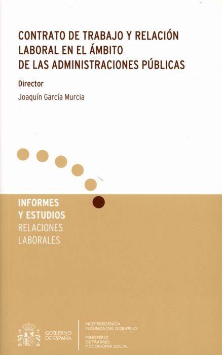 Contrato de trabajo y relación laboral en el ámbito de las administraciones públicas