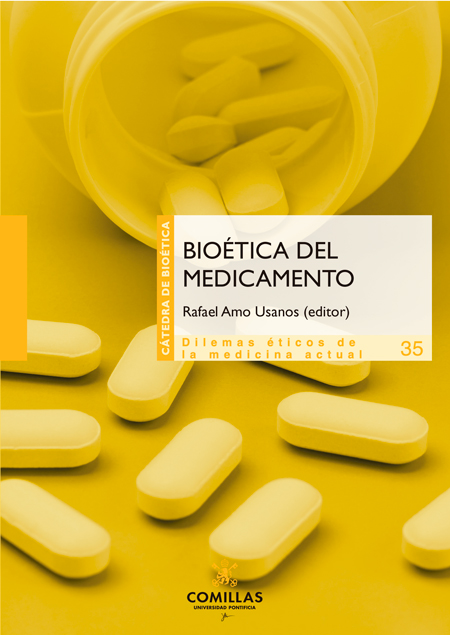 Bioética del Medicamento. Dilemas éticos de la medicina actual