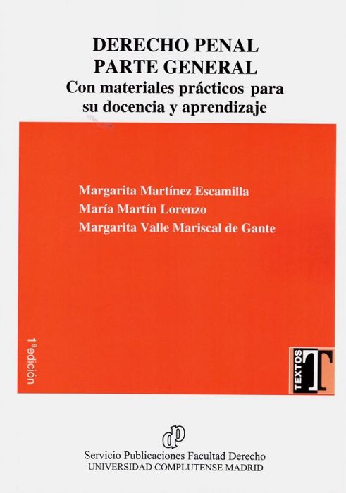 Derecho penal. Parte general. Con materiales prácticos para su docencia y aprendizaje