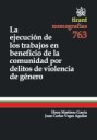 La ejecución de los trabajos en beneficio de la comunidad por delitos de violencia de género