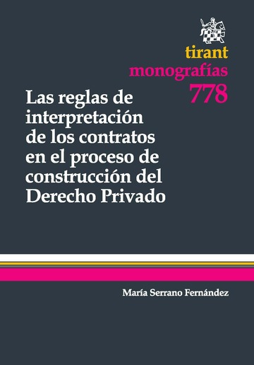 Las reglas de interpretación de los contratos en el proceso de construcción del derecho privado