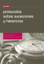 Protocolos sobre sucesiones y herencias