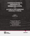 Contestaciones al programa de Derecho civil para acceso a las carreras judicial y fiscal. Tomo I. Temas 1 a 37