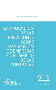 La aplicación de las previsiones sobre transmisión de empresas en el ámbito de las contratas