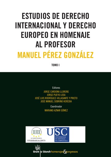 Estudios de Derecho Internacional y de Derecho Europeo en Homenaje al Profesor Manuel Pérez González