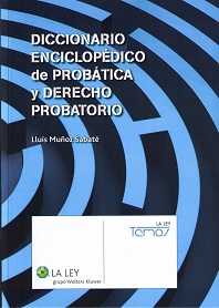 Diccionario enciclopédico de probática y derecho probatorio