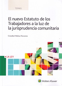 El nuevo Estatuto de los Trabajadores a la luz de la jurisprudencia comunitaria