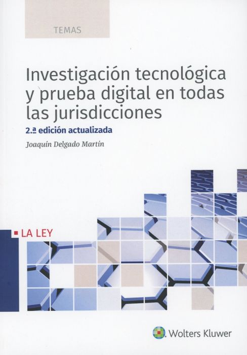Investigación tecnológica y prueba digital en todas las jurisdicciones