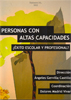 Personas con altas capacidades. ¿Éxito escolar o profesional?