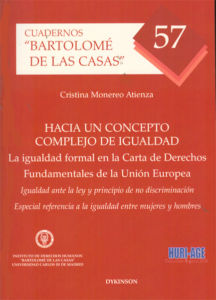 Hacia un concepto complejo de igualdad. La igualdad formal en la Carta de Derechos fundamentales de la Unión Europea