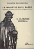 La inquietud en el barro. Lecciones de historia de la filosofía antigua y medieval. Tomo II. El mundo medieval