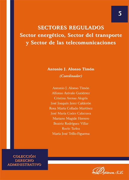 Sectores regulados. Sector energético, sector del transporte y sector de las telecomunicaciones