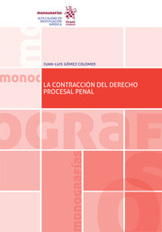 La Contracción del Derecho Procesal Penal