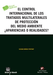 El control internacional de los tratados Multilaterales de protección del medio ambiente