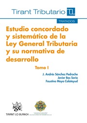 Estudio concordado y sistemático de la Ley General Tributaria y su normativa de desarrollo