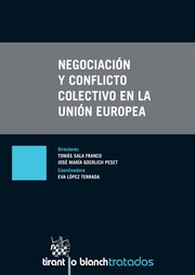 Negociación y conflicto colectivo en la unión Europea