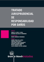 Tratado jurisprudencial de responsabilidad por daños