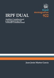 IRPF dual. Análisis Constitucional e incongruencias del Tribunal Constitucional