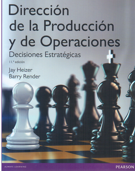 Dirección de la Producción y de Operaciones. Decisiones Estratégicas.