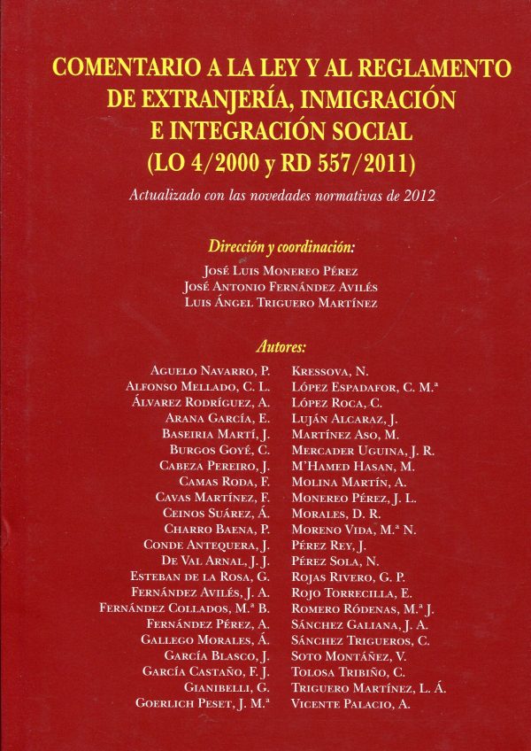 Comentario a la Ley y al Reglamento de Extranjería, Inmigración e Integración Social (LO 4/2000 y RD 557/2011)