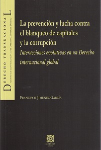La prevención y lucha contra el blanqueo de capitales y la corrupción