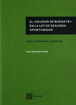 El deudor de buena fe en la Ley de Segunda Oportunidad
