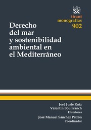 Derecho del mar y sostenibilidad ambiental en el Mediterráneo