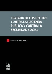 Tratado de los delitos contra la hacienda pública y contra la seguridad social