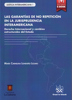 Las garantías de no repetición en la jurisprudencia interamericana